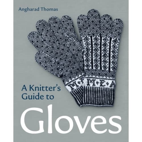 A Knitters Guide to Gloves (häftad, eng)