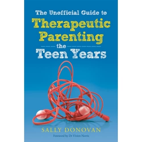 The Unofficial Guide to Therapeutic Parenting - The Teen Years (häftad, eng)