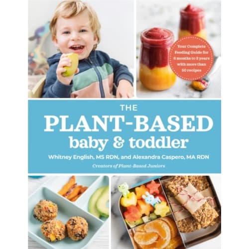The Plant-based Baby & Toddler (häftad, eng)