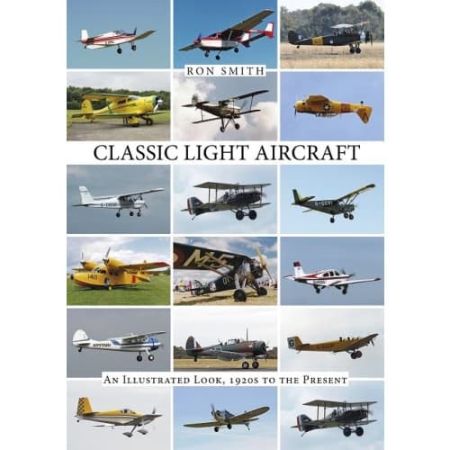 Classic light aircraft - an illustrated look, 1920s to the present (inbunden, eng)
