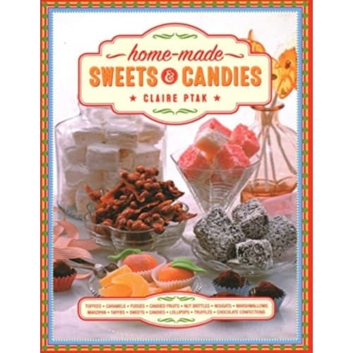 Home-made Sweets & Candies (inbunden, eng)