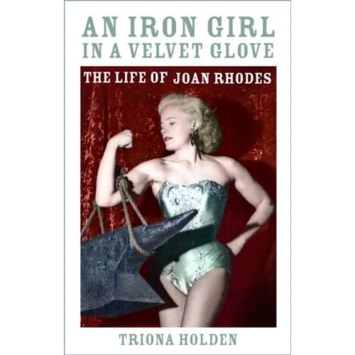 An Iron Girl in a Velvet Glove (inbunden, eng)