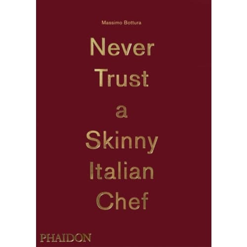 Never Trust A Skinny Italian Chef (inbunden, eng)