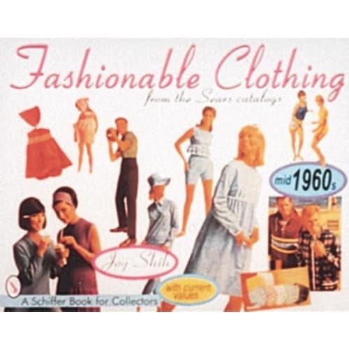 Fashionable clothing from the sears catalogs - mid-1960s (häftad, eng)