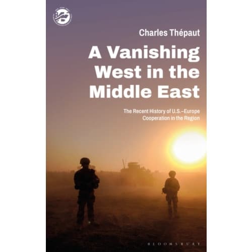 A Vanishing West in the Middle East (häftad, eng)