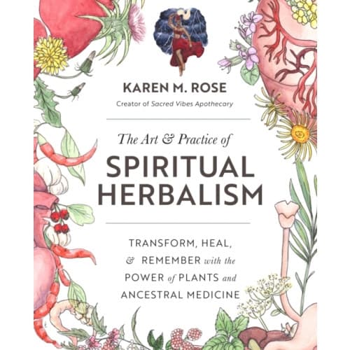 Art & Practice of Spiritual Herbalism (häftad, eng)