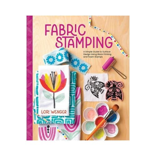 Fabric Stamping: A Simple Guide to Surface Design Using Block Printing and Foam Stamps (inbunden, eng)
