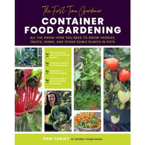 The First-Time Gardener: Container Food Gardening (häftad, eng)