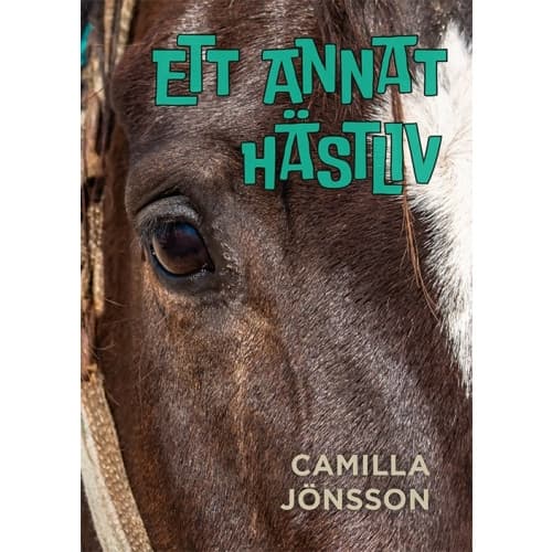 Ett annat hästliv (inbunden)