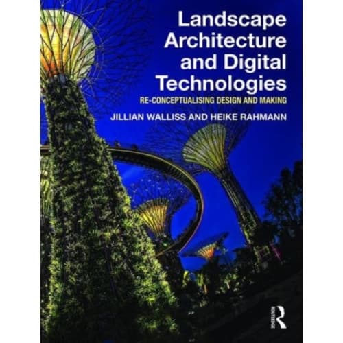 Landscape Architecture and Digital Technologies (häftad, eng)
