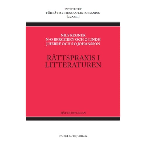 Rättspraxis i litteraturen : Nytt Juridiskt Arkiv 1930-2022 (inbunden)