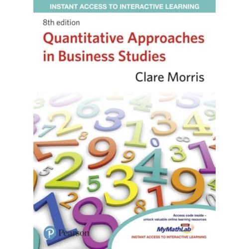 Quantitative Approaches in Business Studies (häftad, eng)