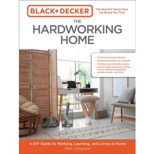 Black & Decker The Hardworking Home (häftad, eng)