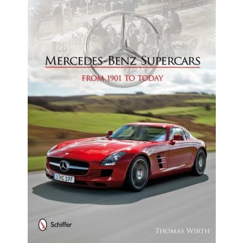 Mercedes-benz supercars - from 1901 to today (inbunden, eng)