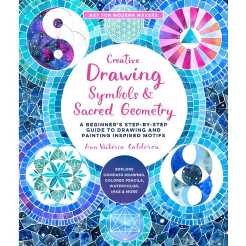 Creative Drawing: Symbols and Sacred Geometry (häftad, eng)