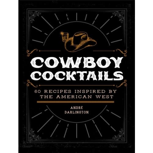 Cowboy Cocktails (inbunden, eng)