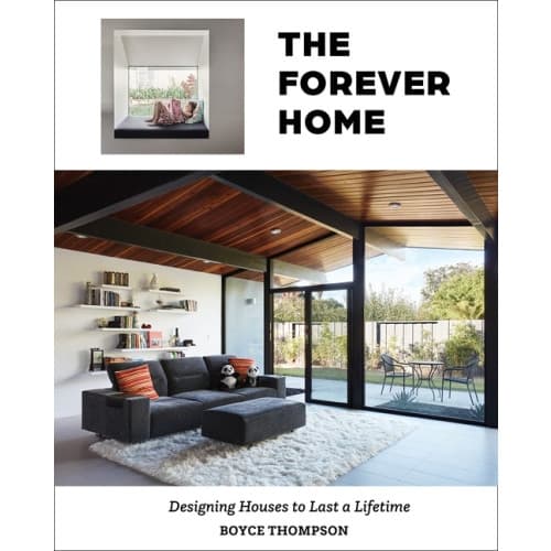 The Forever Home : Designing Houses to Last a Lifetime (inbunden, eng)