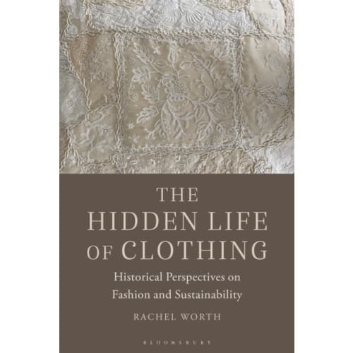 The Hidden Life of Clothing (häftad, eng)