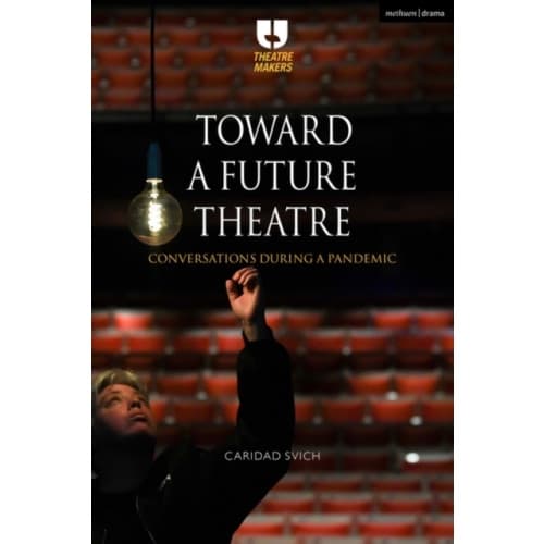 Toward a Future Theatre (häftad, eng)