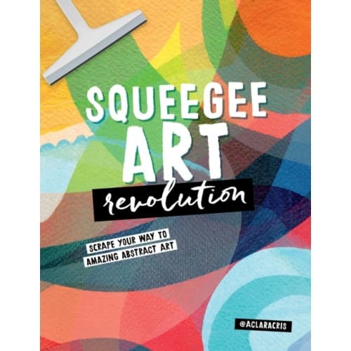 Squeegee Art Revolution (häftad, eng)