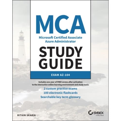 MCA Microsoft Certified Associate Azure Administrator Study Guide (häftad, eng)