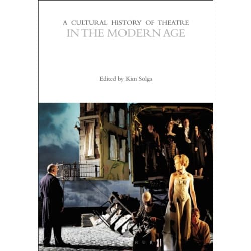 A Cultural History of Theatre in the Modern Age (häftad, eng)