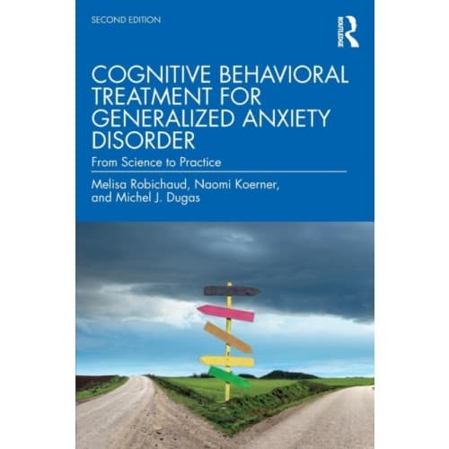 Cognitive Behavioral Treatment for Generalized Anxiety Disorder (häftad, eng)
