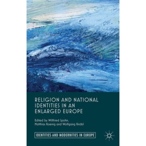 Religion and National Identities in an Enlarged Europe (inbunden, eng)