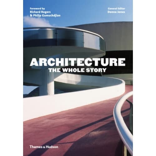 Architecture: The Whole Story (häftad, eng)