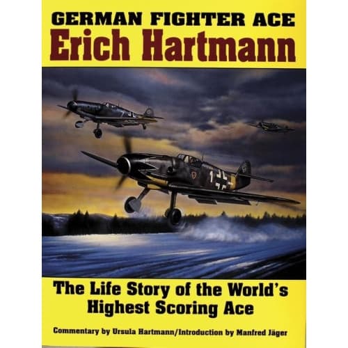 German fighter ace erich hartmann - the life story of the worlds highest sc (inbunden, eng)