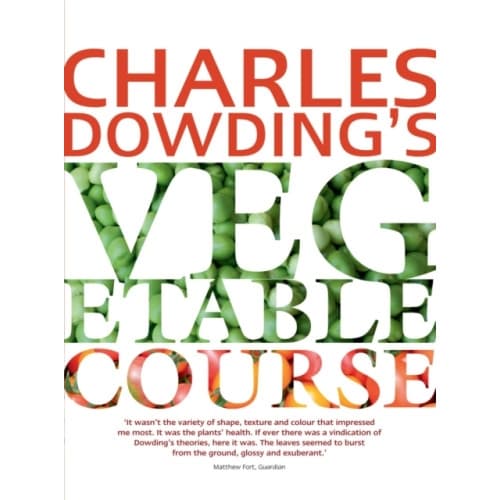Charles Dowding's Vegetable Course (häftad, eng)