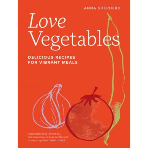 Love Vegetables (inbunden, eng)