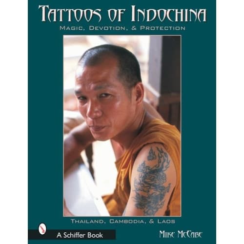 Tattoos Of Indochina : Magic, Devotion, & Protection (häftad, eng)