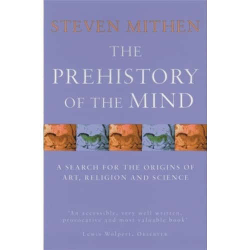 The Prehistory Of The Mind (häftad, eng)