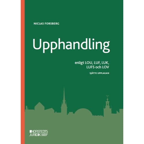 Upphandling : enligt LOU, LUF, LUK, LUFS och LOV (häftad)