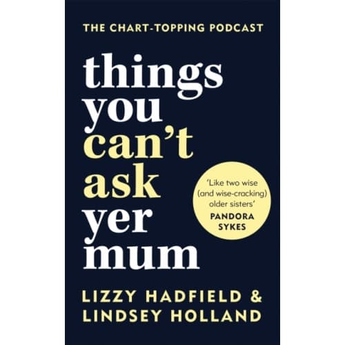 Things You Can't Ask Yer Mum (inbunden, eng)