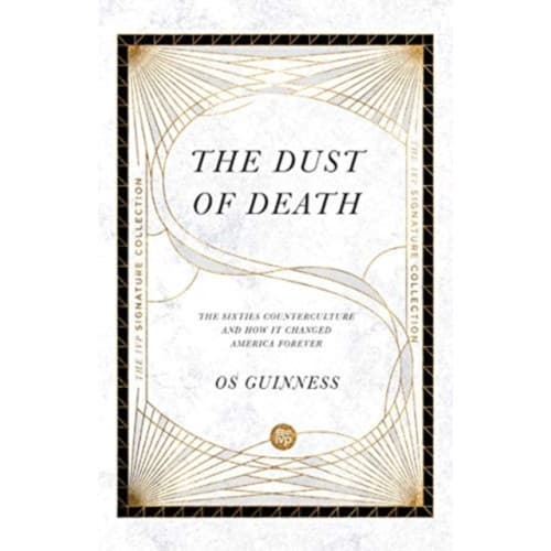 The Dust of Death – The Sixties Counterculture and How It Changed America Forever (häftad, eng)