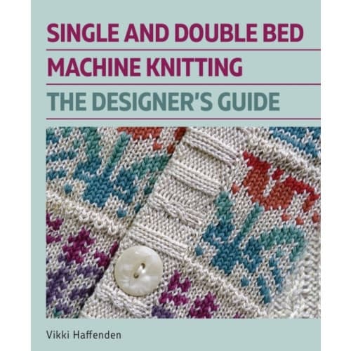 Single and Double Bed Machine Knitting (inbunden, eng)