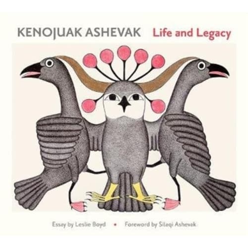 Kenojuav Ashevak Life and Legacy (inbunden, eng)