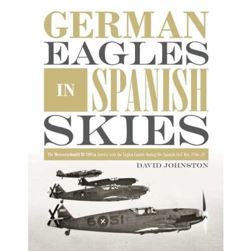 German Eagles In Spanish Skies (inbunden, eng)