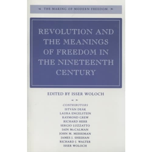 Revolution and the Meanings of Freedom in the Nineteenth Century (inbunden, eng)