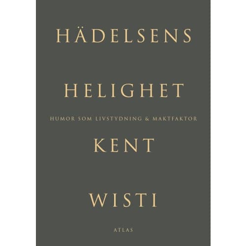 Hädelsens helighet : humor som livstydning & maktfaktor (bok, danskt band)