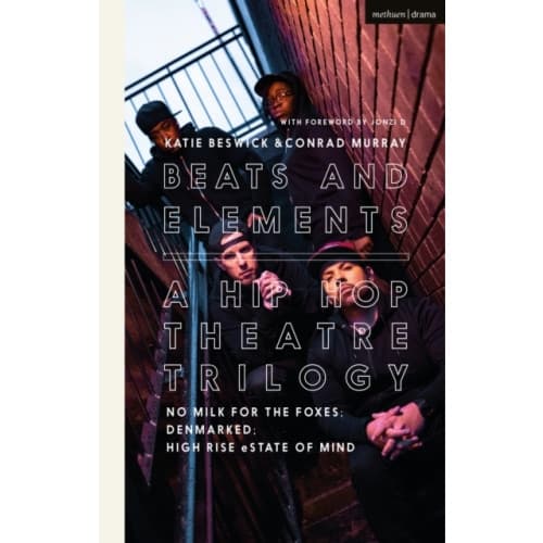 Beats and Elements: A Hip Hop Theatre Trilogy (häftad, eng)