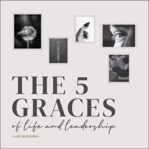 The Five Graces of Life and Leadership (inbunden, eng)