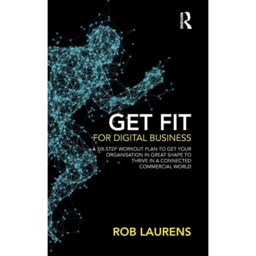 Get Fit for Digital Business (inbunden, eng)