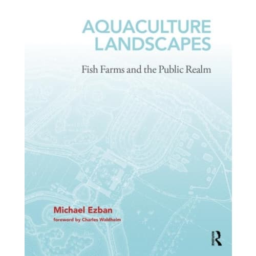 Aquaculture Landscapes (inbunden, eng)