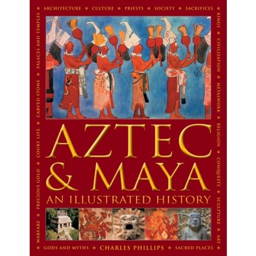 Aztec and Maya:  An Illustrated History (inbunden, eng)