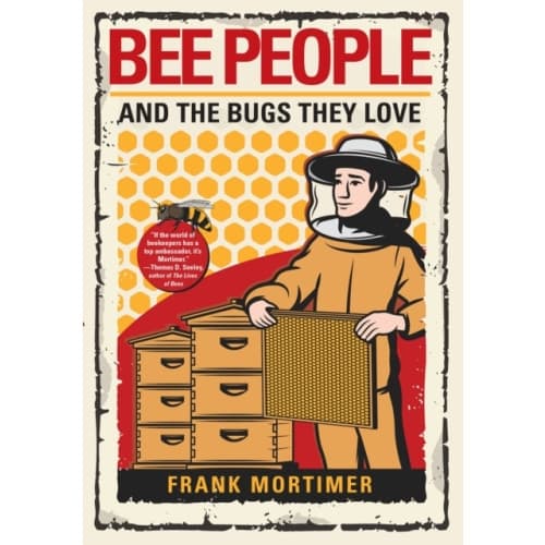 Bee People And The Bugs They Love (inbunden, eng)