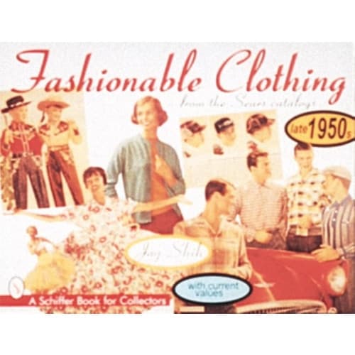 Fashionable Clothing From The Sears Catalogs : Late 1950s (häftad, eng)