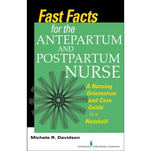 Fast Facts for the Antepartum and Postpartum Nurse (häftad, eng)